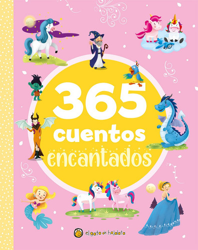 365 Cuentos Encantados Llenos De Aventuras +4 Años