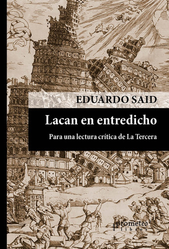 Lacan En Entredicho. Para Una Lectura Critica De La Tercera