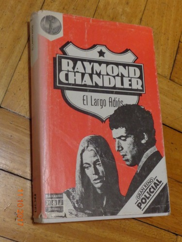 Raymond Chandler. El Largo Adiós. Plaza & Janés&-.