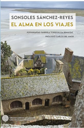 El Alma En Los Viajes - Sanchez-reyes Sonsoles