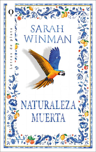 Libro Naturaleza Muerta - Sarah Winman - Plata