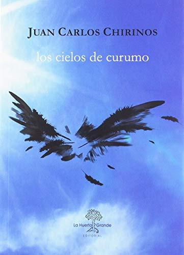 Libro Los Cielos De Curumo De Chirinos Juan Carlos