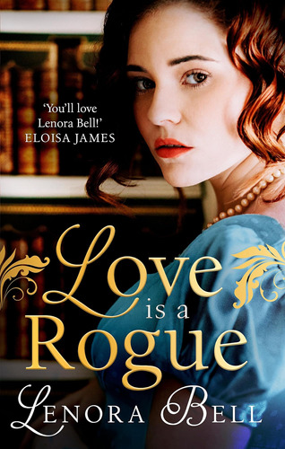 Libro: Love Is A Rogue: A Stunning New Regency Romance Vs