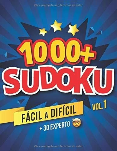1000 Sudoku | Facil A Dificil 30 Experto | Vol. 1 |, De Barber, Steven & Georgia. Editorial Independently Published En Español