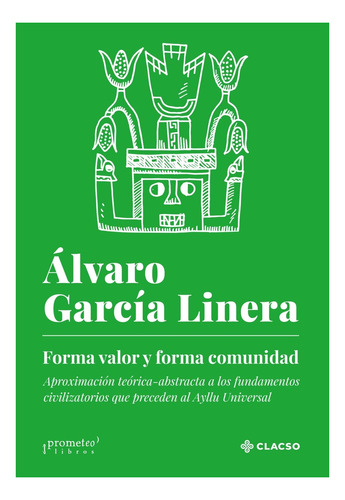 Forma Valor Y Forma Comunidad - Alvaro Garcia Linera