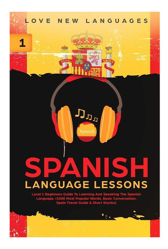 Livro: Aulas De Espanhol: Guia Para Iniciantes De Nível 1