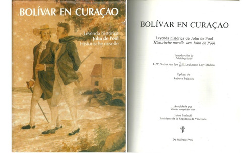 Bolivar En Curazao Leyenda Historica De John De Pool  #20