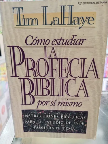 Como Estudiar La Profecia Biblica Por Si Mismo, De Tim L... (Usado)