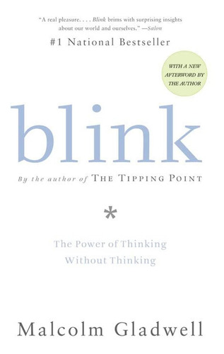 Blink: The Power Of Thinking Without Thinking (libro En Ingl