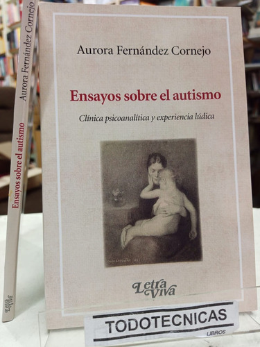 Imagen 1 de 3 de Ensayos Sobre El Autismo Clinica Y Experiencia Ludica -lv