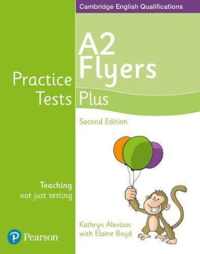 Practice Tests Plus A2 Flyers Students' Book 2 Ed Pearson 