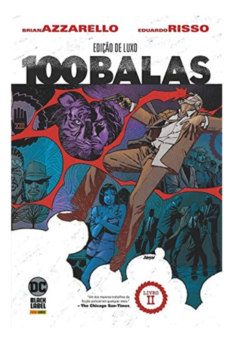 100 Balas Vol. 2: Edição De Luxo - Capa Dura - Panini