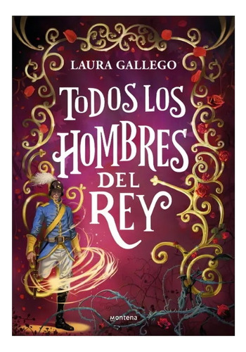 Libro Todos Los Hombres Del Rey /laura Gallego