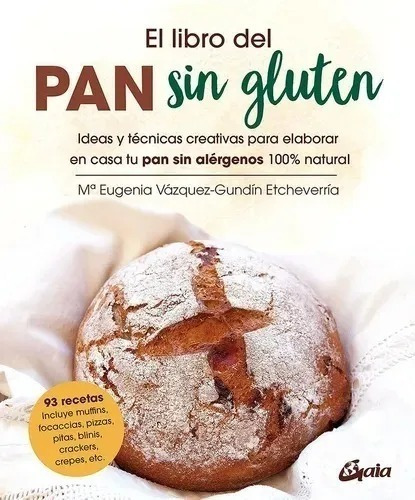 El Libro Del Pan Sin Gluten - Vázquez - Gundín Etcheverría, 