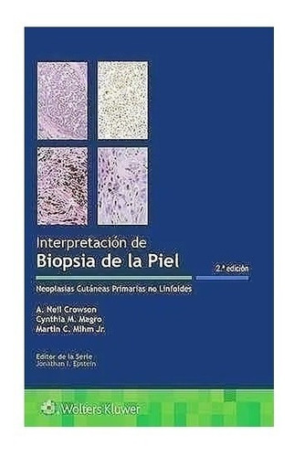 Interpretación De Biopsias De La Piel 2ed Crowson !