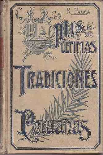 Imagen 1 de 5 de Mis Ultimas Tradiciones Peruanas - Palma (montaner & Simon)