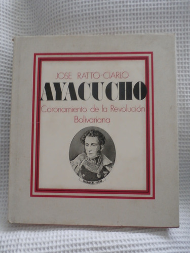 Libro Ayacucho.  Jose Ratto-ciarlo