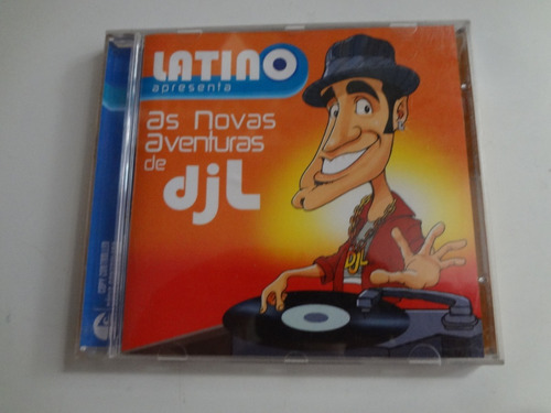 Cd Latino Apresenta As Novas Aventuras De Djl