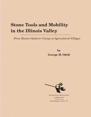 Libro Stone Tools And Mobility In The Illinois Valley - G...