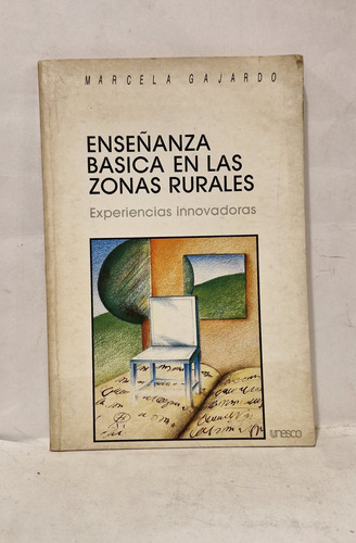 Enseñanza Basica En Las Zonas Rurales - Marcela Gajardo