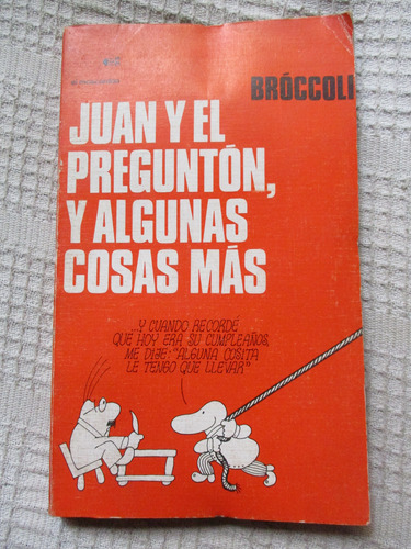 Alberto Bróccoli - Juan Y El Preguntón, Y Algunas Cosas Más