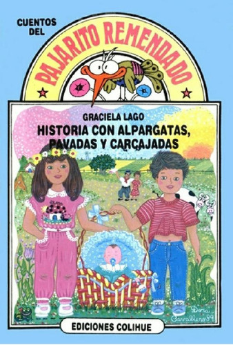 Historia Con Alpargatas, Pavadas Y Carcajadas - Graciela La