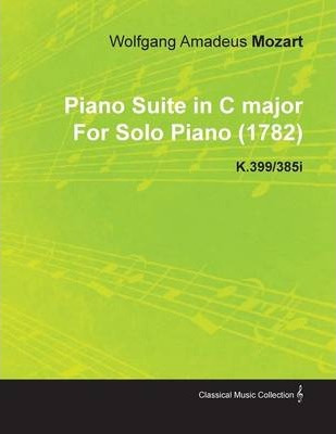 Libro Piano Suite In C Major By Wolfgang Amadeus Mozart F...