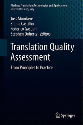 Translation Quality Assessment, De Joss Moorkens. Editorial Springer International Publishing Ag, Tapa Dura En Inglés