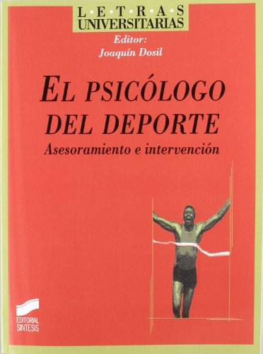 Libro El Psicólogo Del Deporte De Joaquin Dosil Díaz Ed: 1