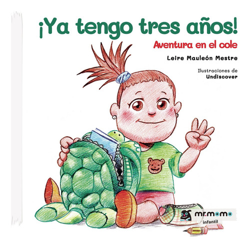 Ya Tengo Tres Años!, De Mauleón Mestre , Leire.., Vol. 1.0. Editorial Mr. Momo, Tapa Blanda, Edición 1.0 En Español, 2032