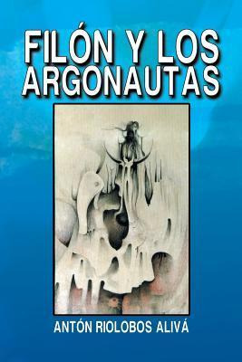 Libro Filon Y Los Argonautas - Anton Riolobos Aliva