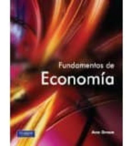 Fundamentos De Economia 1º Edicion