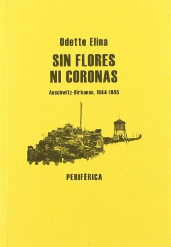 Sin Flores Ni Coronas, De Odette Elina. Editorial Periferica En Español