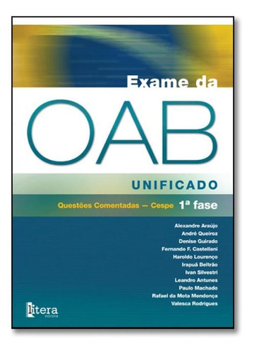 Exame Da Oab Unificado Cespe 1¦ Fase, De Alexandre Araujo,. Editora Litera, Capa Mole Em Português