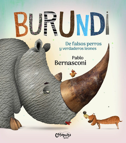Burundi - De Falsos Perros Y Verdaderos Leones - Bernasconi