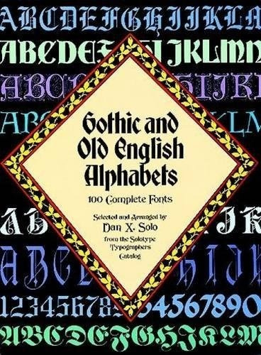 Book : Gothic And Old English Alphabets 100 Complete Fonts.