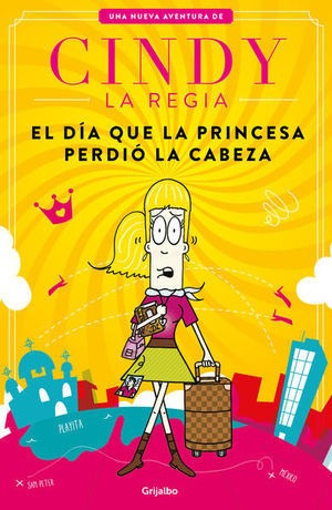 Libro Cindy La Regia. El Día Que La Princesa Perdió Original