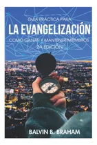 Comprar Libro: Una Guía Práctica Para El Evangelismo Guía Para La