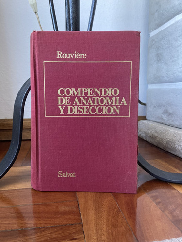 Compendio De Anatomia Y Diseccion  Rouviere Ed.salvat