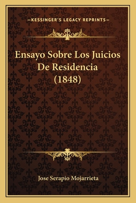 Libro Ensayo Sobre Los Juicios De Residencia (1848) - Moj...