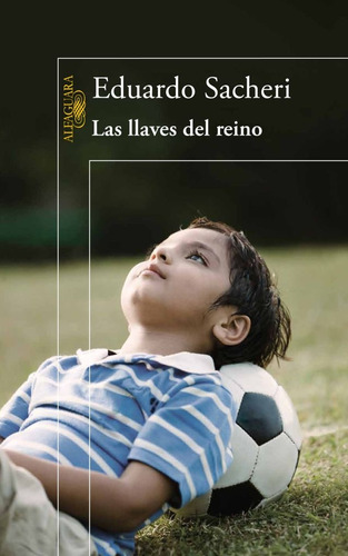 Llaves Del Reino, Las - Eduardo Sacheri