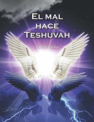 El Mal Hace Teshuvah - Gozlan, Albert, De Gozlan, Alb. Editorial Albert Abraham Gozlan Levy En Español