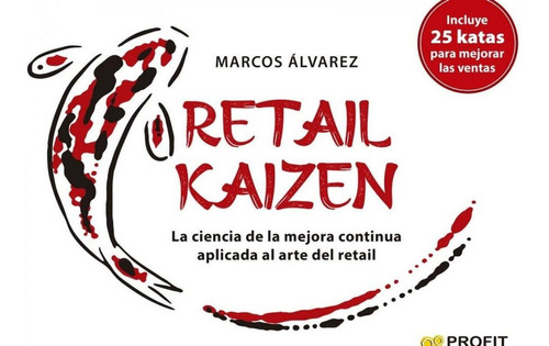 Libro: Retail Kaizen. Alvarez, Marcos. Profit