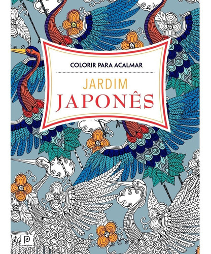 Imagem 3 de 7 de Jardins Do Oriente Mandalas + Jardim Japonês Livro Colorir