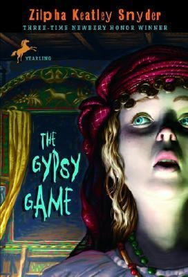 The Gypsy Game - Zilpha Keatley Snyder