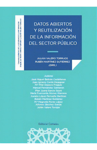 Datos Abiertos Y Reutilizacion De La Informacion Del Sector, De Aa.vv.. Editorial Editorial Comares, Tapa Blanda En Español