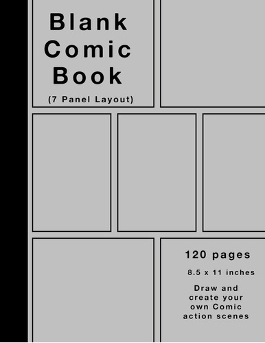 Libro: Blank Comic Book: 120 Pages, 7 Panel, Silver Cover, W
