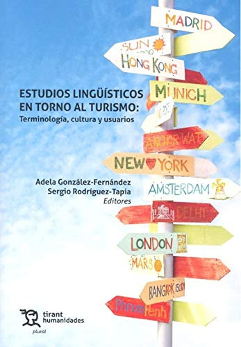 Estudios Lingüisticos En Torno Al Turismo: Terminologia Cult