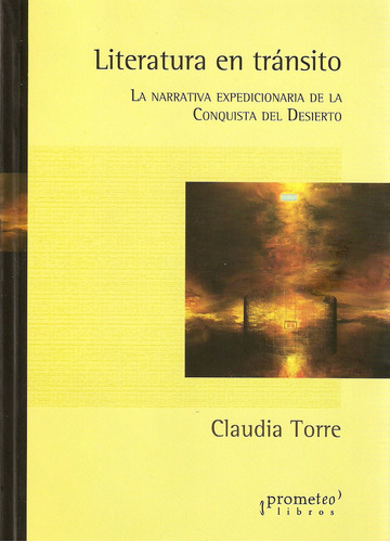 Literatura En Transito, De Torre., Vol. 1. Editorial Prometeo Libros, Tapa Blanda En Español