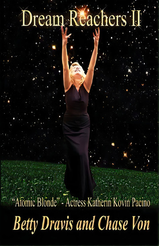 Dream Reachers Ii, De Betty Dravis. Editorial Vonchasepublishing, Tapa Blanda En Inglés